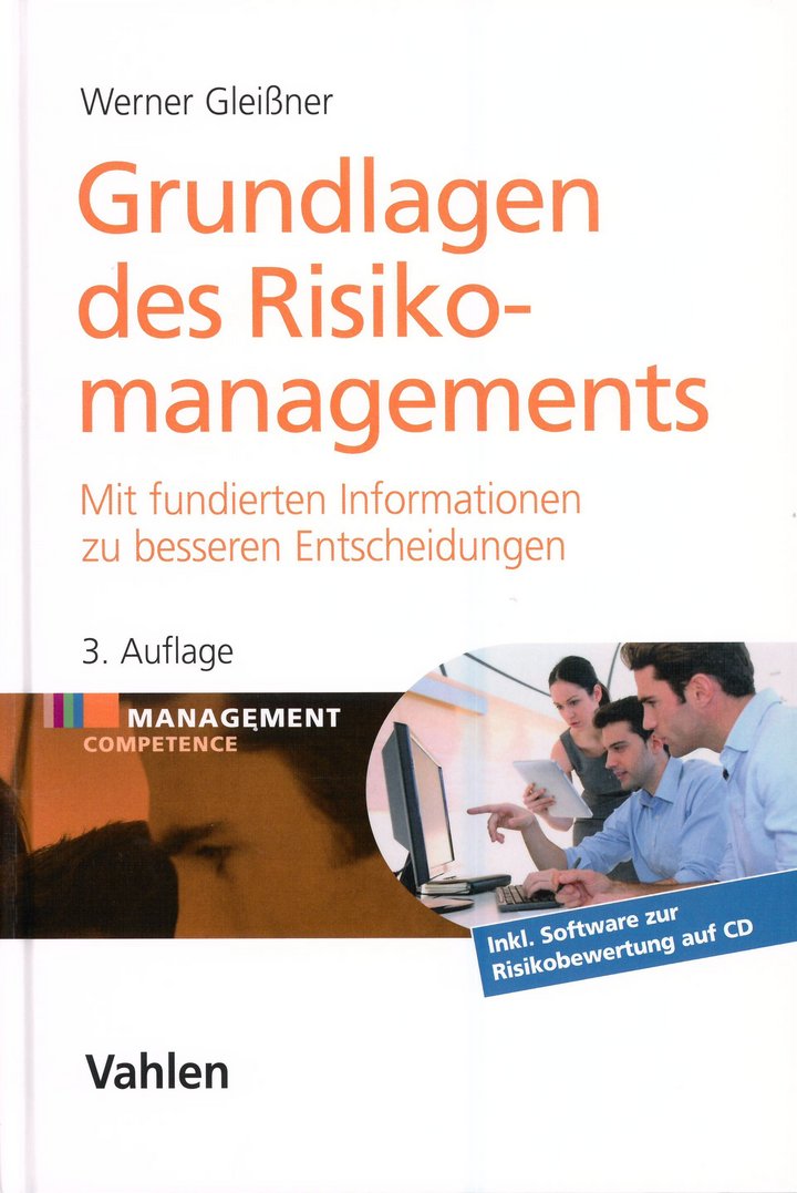 Werner Gleißner (2017): Grundlagen des Risikomanagements im Unternehmen – Mit fundierten Informationen zu besseren Entscheidungen, 3., überarbeitete Auflage, 605 Seiten, Vahlen Verlag, München 2017, 367 Seiten, 55,00 Euro, ISBN 978-3-8006-4952-5.