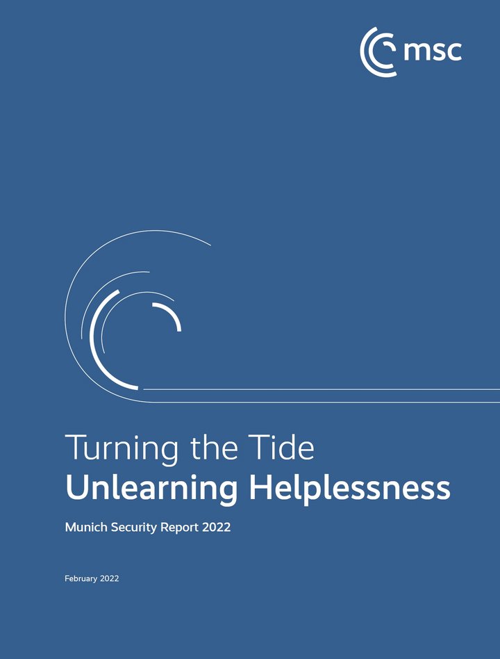 Munich Security Report 2022: Turning the Tide – Unlearning Helplessness