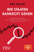 Ray Dalio (2025): Wie Staaten bankrott gehen - Der große Schuldenzyklus - warum die Weltwirtschaft in die Krise steuert und was wir jetzt tun müssen, 448 Seiten, FinanzBuch Verlag, München 2025, ISBN: 978-3-95972-839-3
