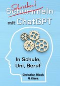 Christian Rieck (2023): Schummeln mit ChatGPT: Wie Schreibfaule zu Autoren werden – in Schule, Uni und Beruf, 152 Seiten, YES Publishing, München 2023, ISBN 978-3-924043-69-8