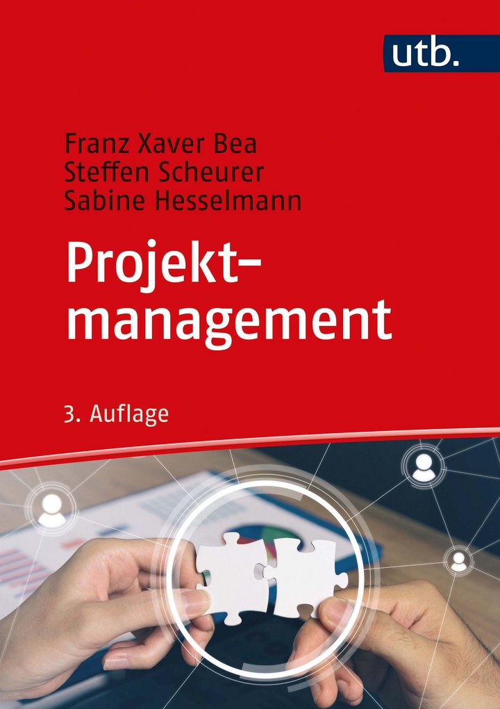 Franz Xaver Bea | Steffen Scheurer | Sabine Hesselmann (2020): Projektmanagement, 3. vollständig überarbeitet und erweiterte Auflage, UVK Verlag (utb), München 2020, 724 Seiten, ISBN: 978-3-8252-8706-1