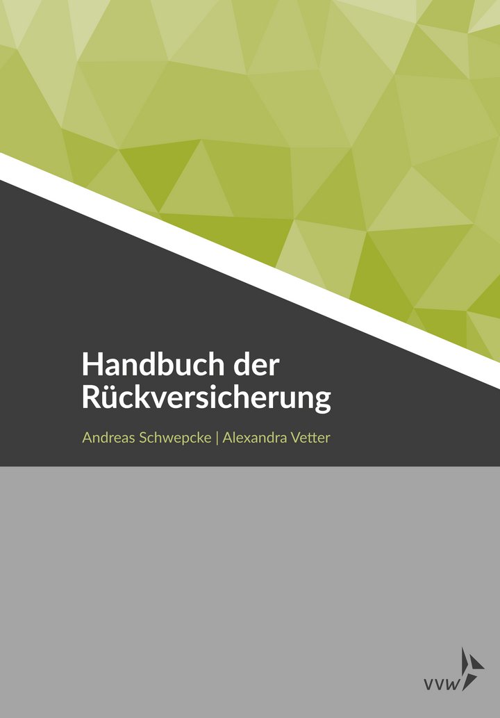 Andreas Schwepcke / Alexandra Vetter (Hrsg.) (2017): Handbuch der Rückversicherung, 564 Seiten, Verlag Versicherungswirtschaft, Karlsruhe 2017, ISBN: 978-3-89952-812-1
