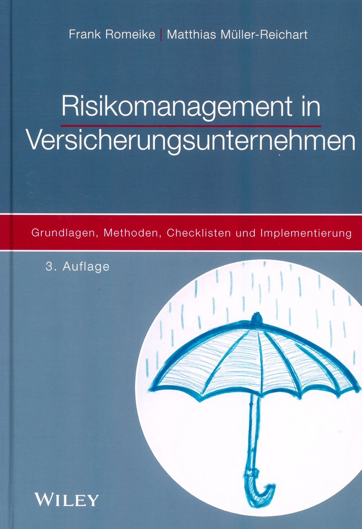 Frank Romeike, Matthias Müller-Reichart (2020): Risikomanagement in Versicherungsunternehmen - Grundlagen, Methoden, Checklisten und Implementierung, 3. Auflage, Wiley Verlag, Weinheim 2020.