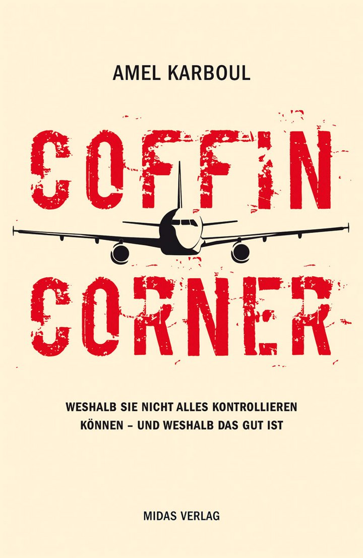 Amel Karboul (2020): Coffin Corner. Weshalb Sie nicht alles kontrollieren können – und weshalb das gut ist, 2. Auflage, 253 Seiten, Midas Verlag, Zürich 2020, ISBN 978-3-03876-501-1