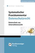 Sibylle Gierschmann/Markus Saeugling, Markus (Hrsg.): Systematischer Praxiskommentar Datenschutzrecht – Datenschutz aus Unternehmenssicht, Bundesanzeiger Verlag, Köln 2014, 1068 Seiten, 118 Euro, ISBN: 978-3-8462-0035-3