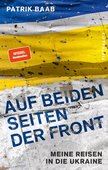 Patrik Baab (2023): Auf beiden Seiten der Front - Meine Reisen in die Ukraine, 255 Seiten, Verlag fifty-fifty, Frankfurt am Main 2023, ISBN: 9783946778417