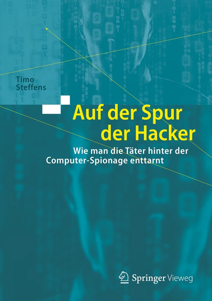 Timo Steffens (2018): Auf der Spur der Hacker – Wie man die Täter hinter der Computer-Spionage enttarnt, Springer Vieweg Verlag, 171 Seiten, Wiesbaden 2018.