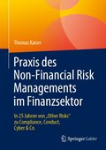 Thomas Kaiser (2023): Praxis des Non-Financial Risk Managements im Finanzsektor – In 25 Jahren von "Other Risks" zu Compliance, Conduct, Cyber & Co., Springer, ISBN 978-3-658-41867-0, Wiesbaden 2023.