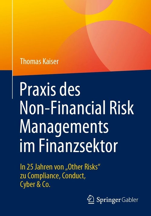 The Practice of Non-Financial Risk Management in the Financial Sector – Thomas Kaiser – Book Review