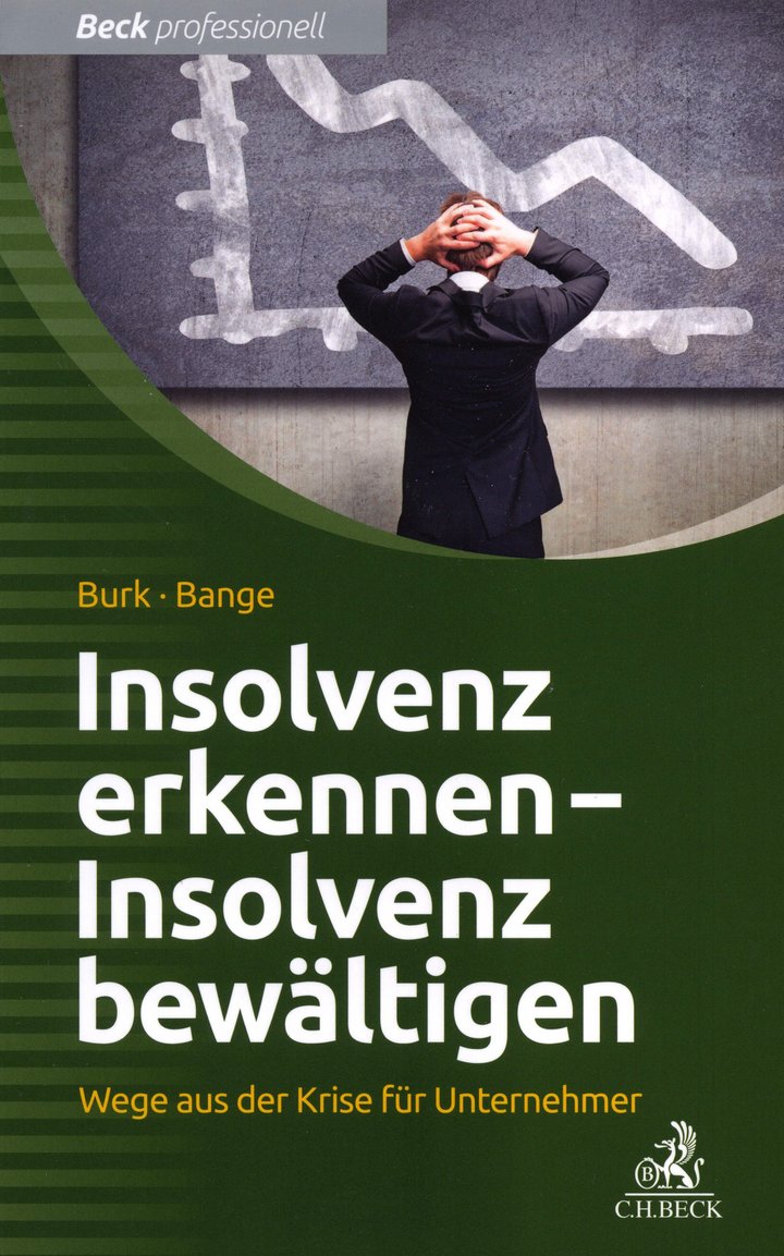 Stefan Burk/Hubertus Bange: Insolvenz erkennen - Insolvenz bewältigen, Wege aus der Krise für Unternehmer, C.H. Beck Verlag, München 2014, 203 Seiten, 19,80 Euro, ISBN 978-3-406-66872-2