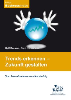 Buch bestellen: Ralf Deckers, Gerd Heinemann: Trends erkennen - Zukunft gestalten