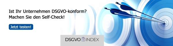 Prüfen Sie die DSGVO-Konformität Ihres Unternehmens!