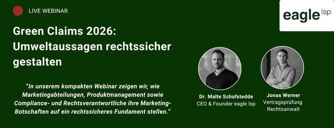 Webinar: Green Claims: Umweltaussagen rechtssicher gestaltenGreen Claims: Umweltaussagen rechtssicher gestalten