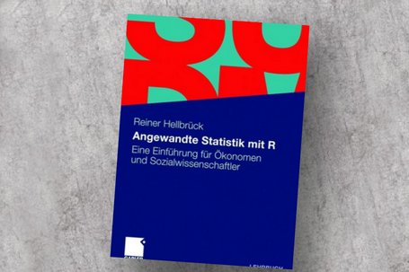Angewandte Statistik mit R – Eine Einführung für Ökonomen und Sozialwissenschaftler