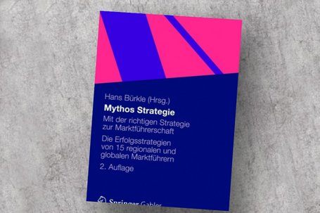 Mythos Strategie - Mit der richtigen Strategie zur Marktführerschaft