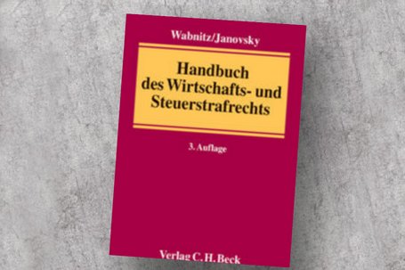 Handbuch des Wirtschafts- und Steuerstrafrechts