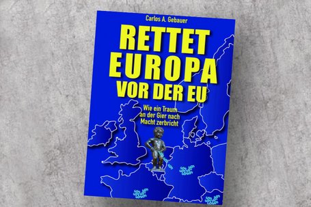 Rettet Europa vor der EU