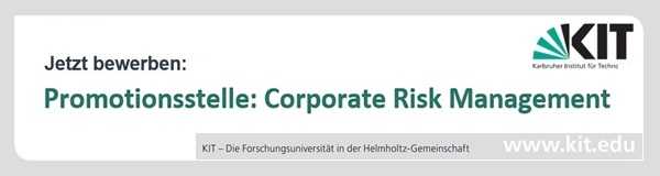 Promotionsstelle: Corporate Risk Management (Karlsruher Institut für Technologie, KIT)