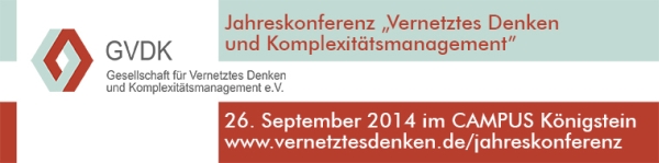 Jahreskonferenz 2014: Vernetztes Denken und Komplexitätsmanagement